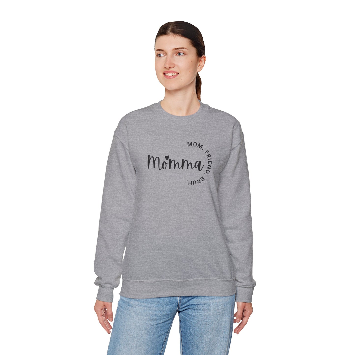 Momma Mom Friend Bruh Sweatshirt