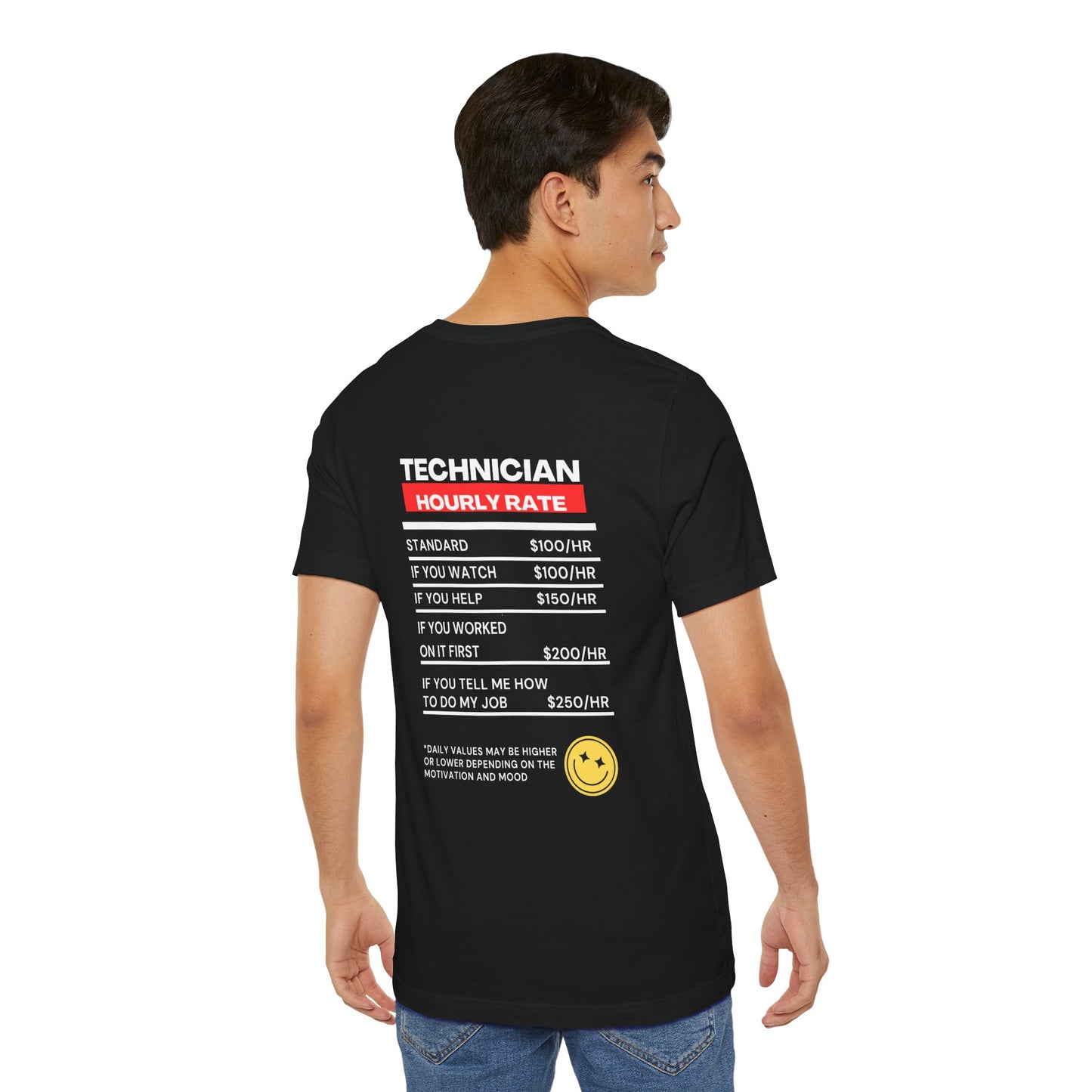 Funny Technician Hourly rate Back of Shirt
