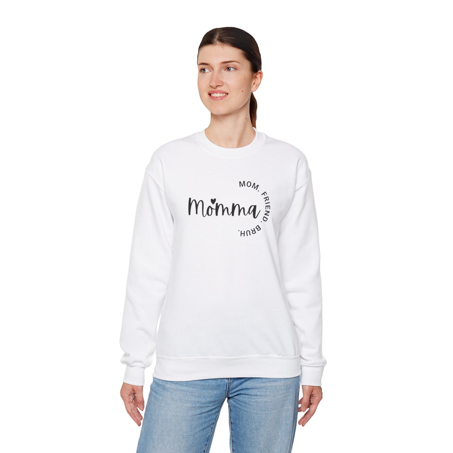 Momma Mom Friend Bruh Sweatshirt