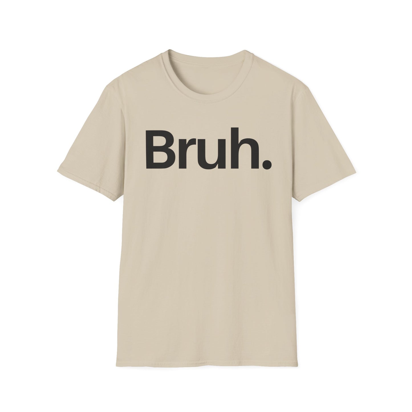 Bruh The Iconic Unisex Tee