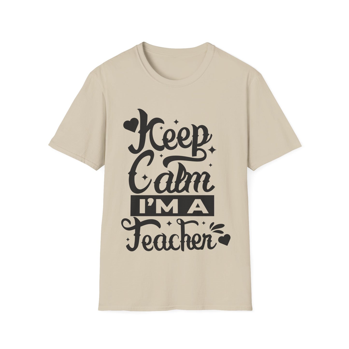Keep Calm, I Am a Teacher" T-Shirt