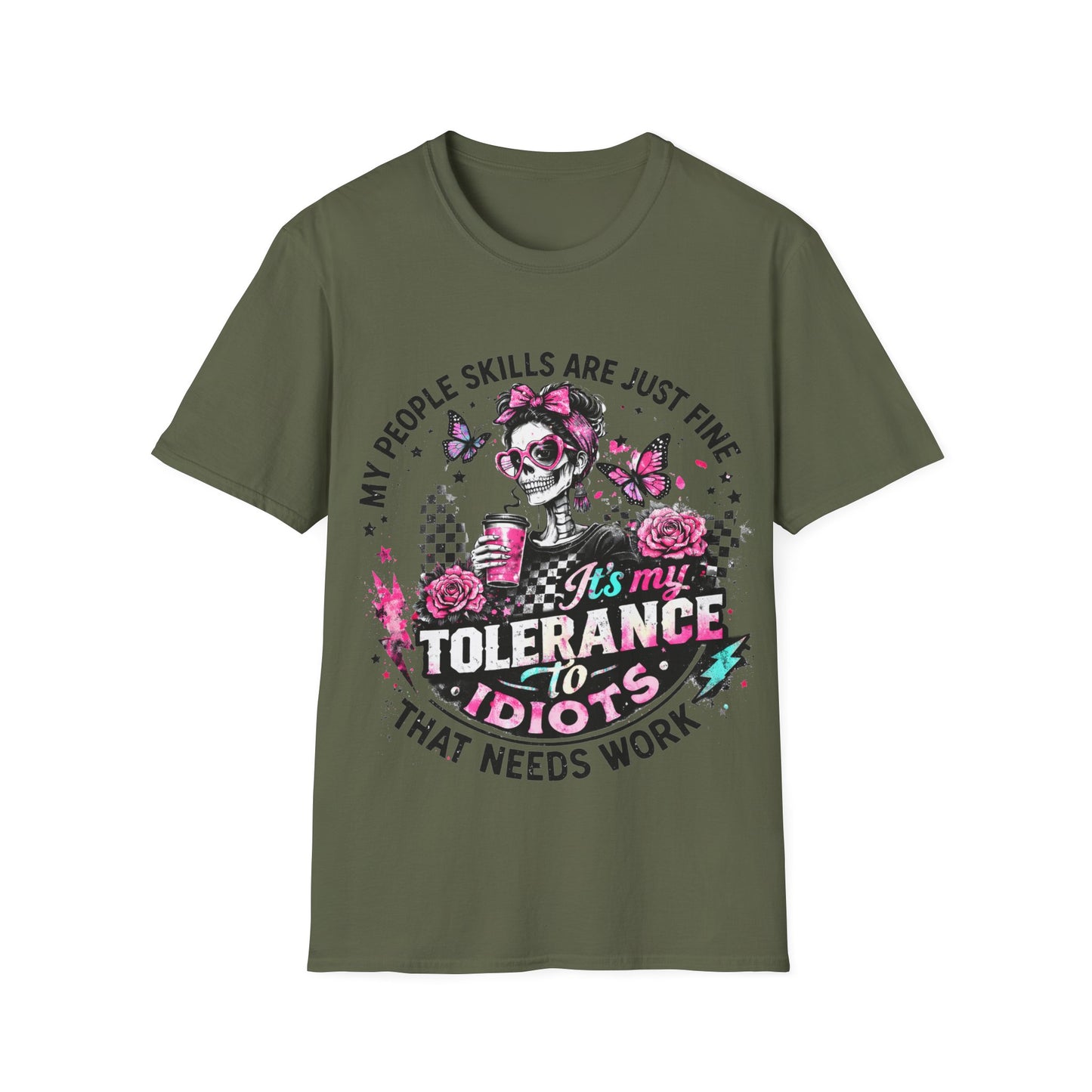 “My People Skills Are Just Fine, It’s My Tolerance to Idiots That Needs Work” Graphic Tee