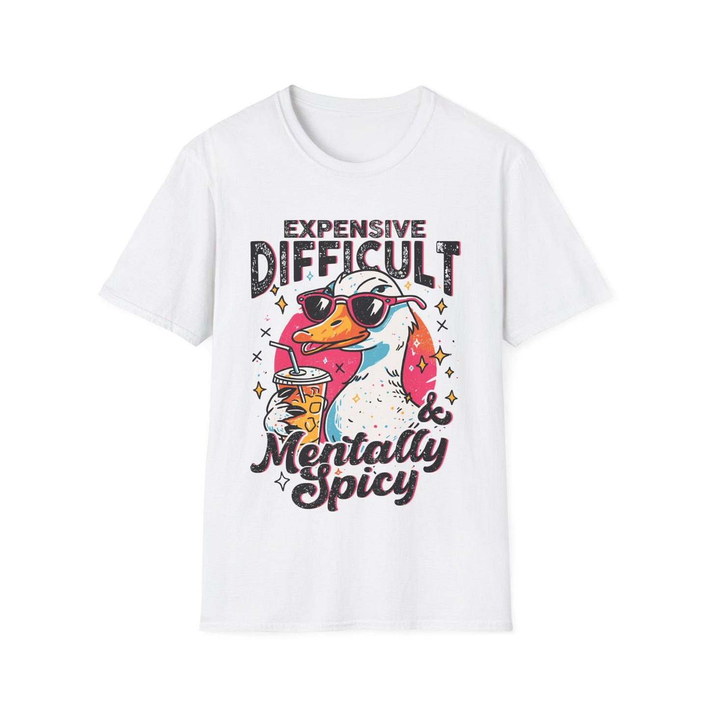 T-Shirt — "Expensive, Difficult & Mentally Spicy" Duck Graphic Tee