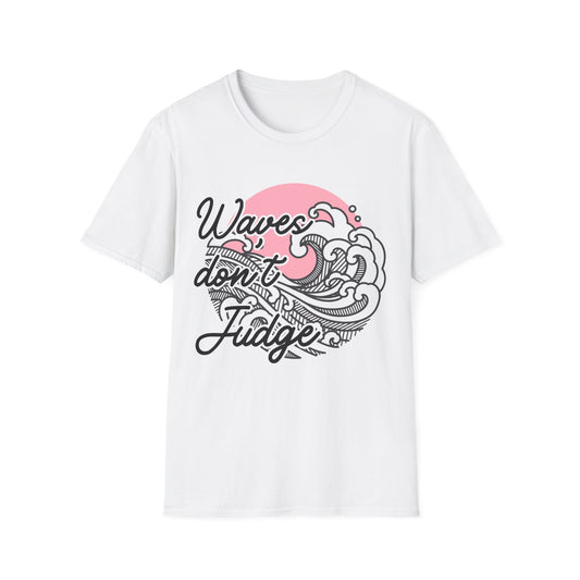 Waves Don't Judge Unisex Softstyle T-Shirt - Relaxed Summer Vibe Tee