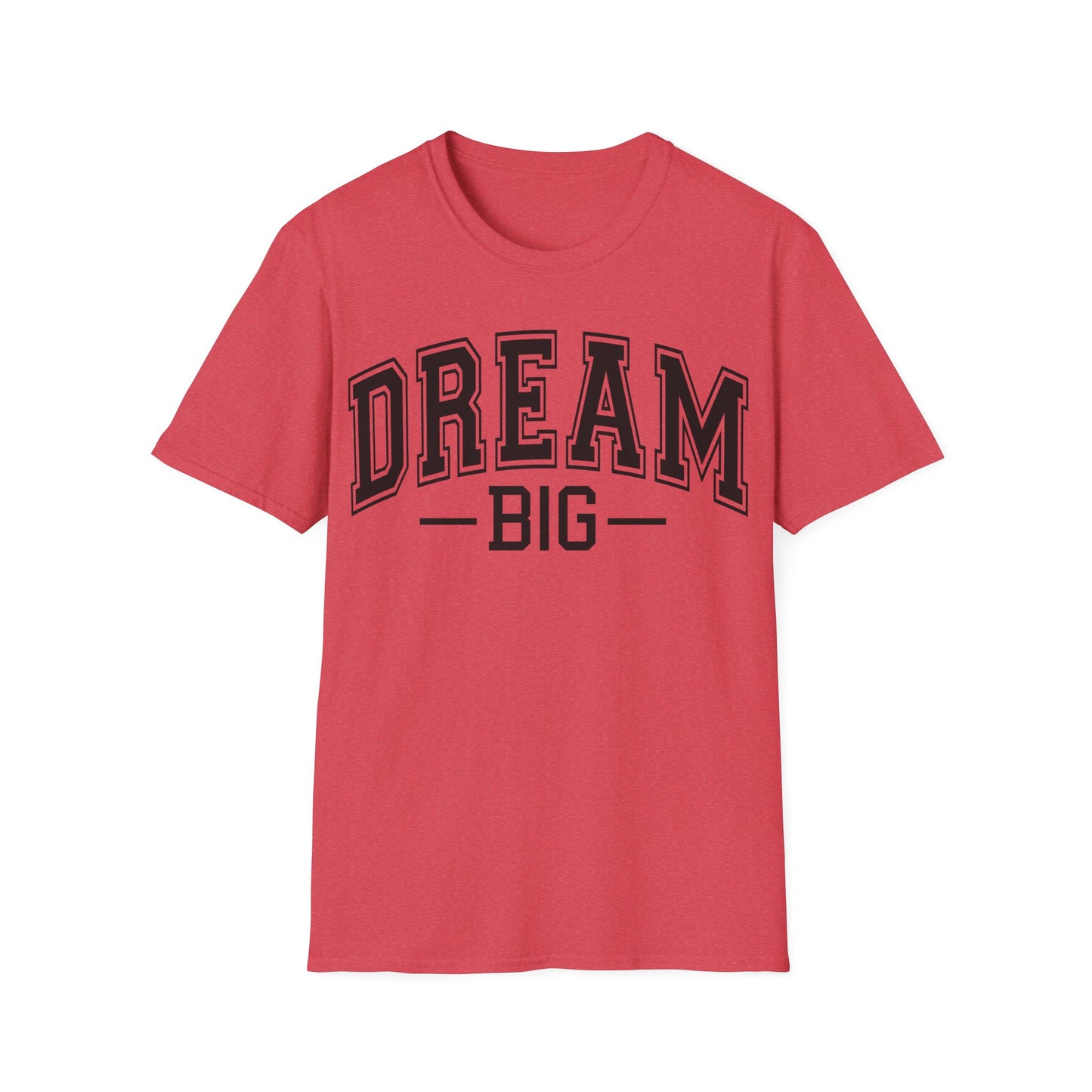 Dream Big T-Shirt – Inspirational Graphic Tee