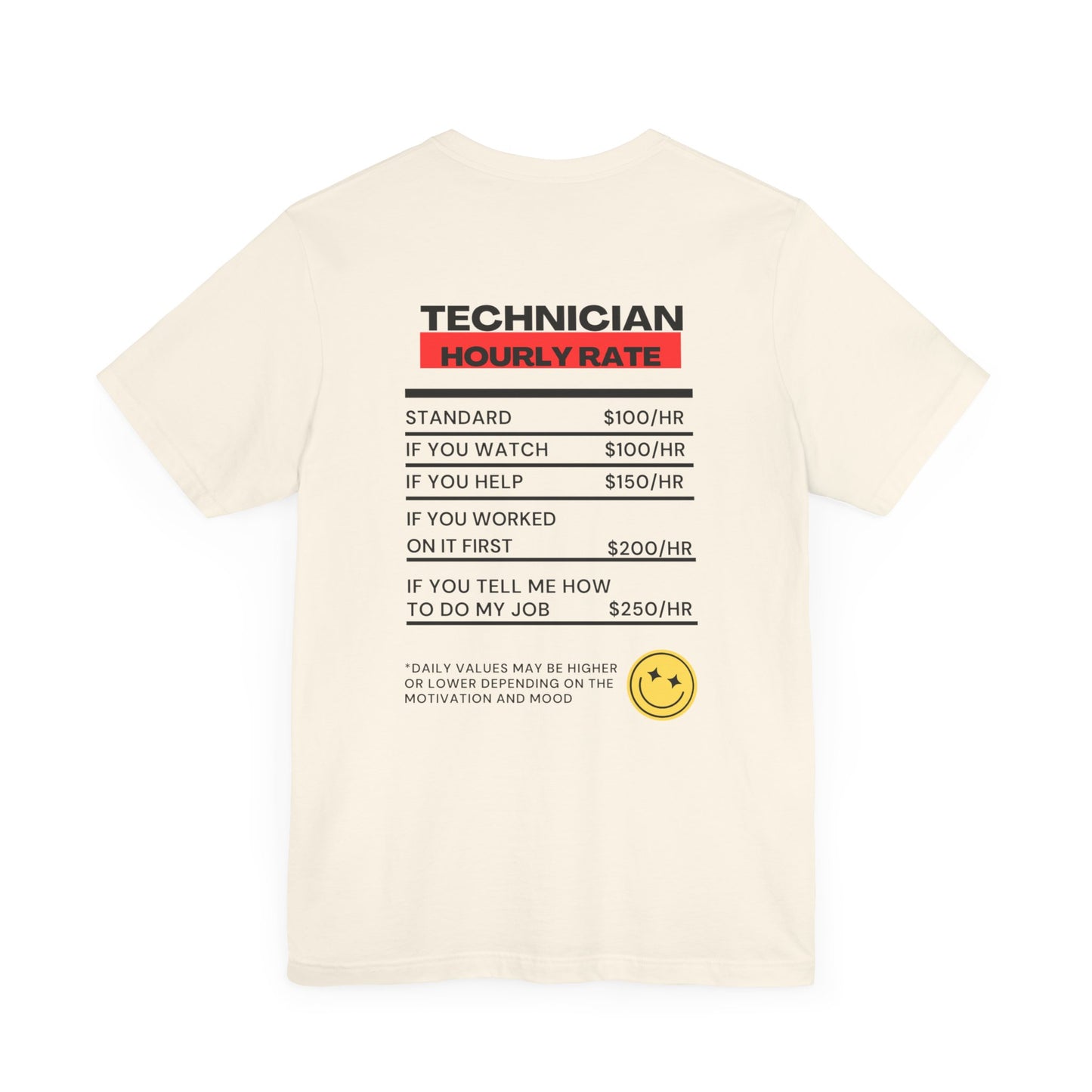 Funny Technician Hourly Rate Unisex Back of Shirt