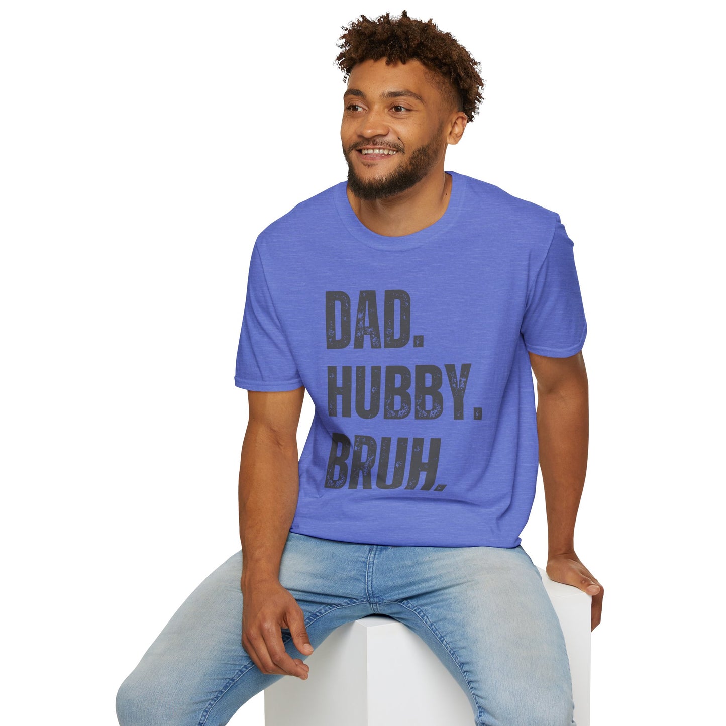 Dad Hubby Bruh T-Shirt