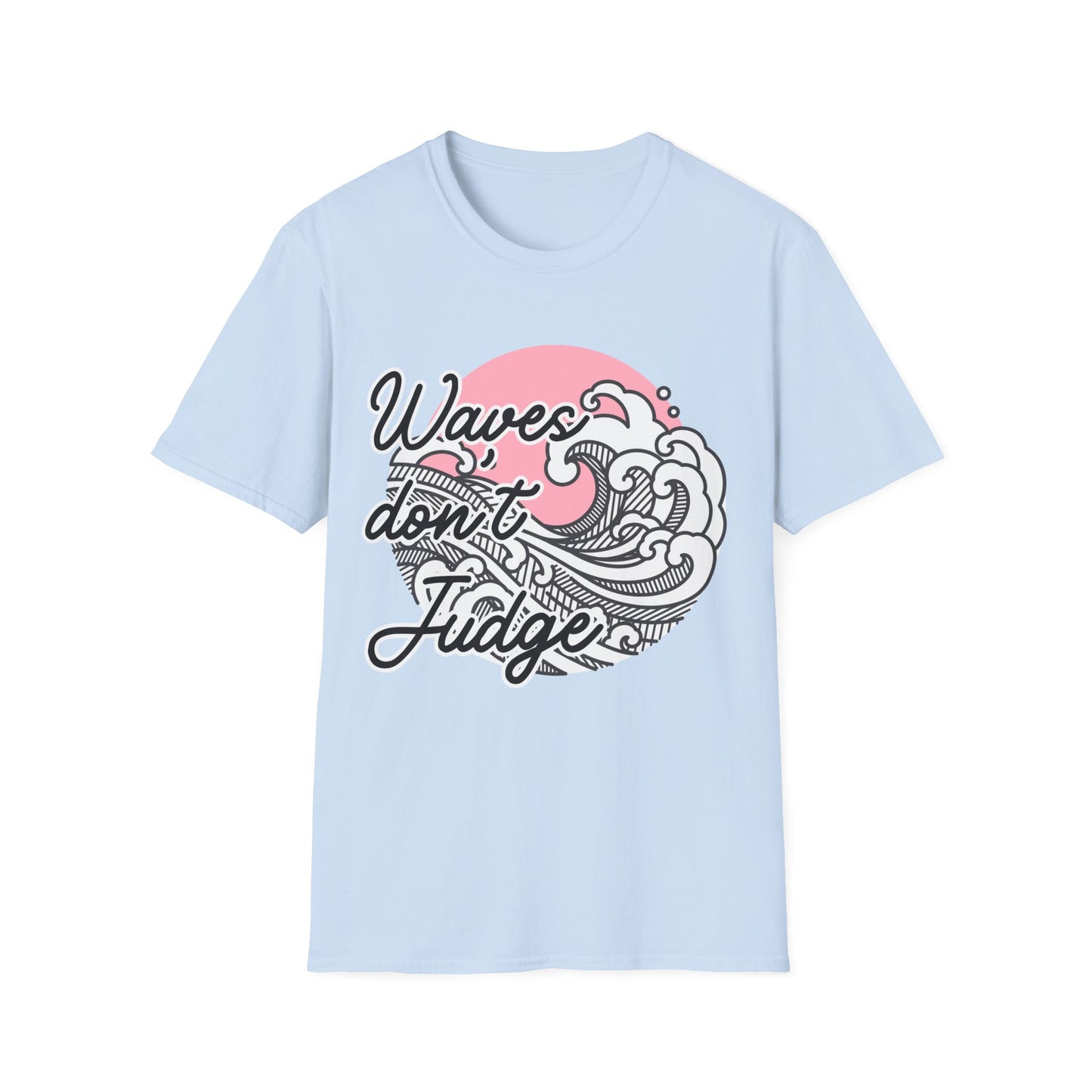 Waves Don't Judge Unisex Softstyle T-Shirt - Relaxed Summer Vibe Tee