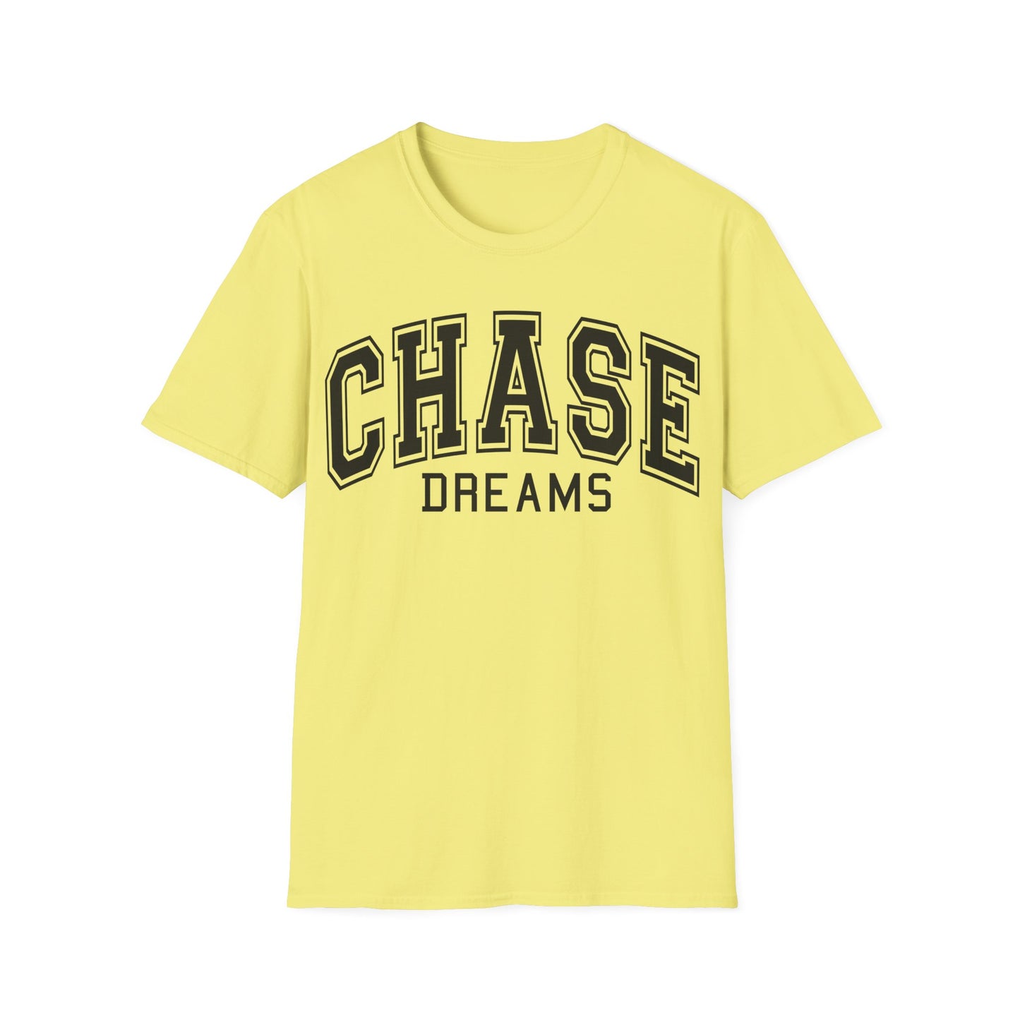 Chase Dreams T-Shirt — Motivational College-Style Graphic Tee