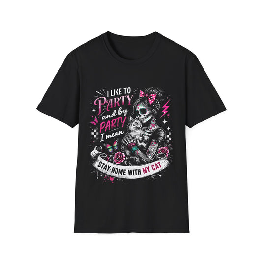 Cat Lover Skull Tee — "I Like to Party and by Party I Mean Stay Home With My Cat"