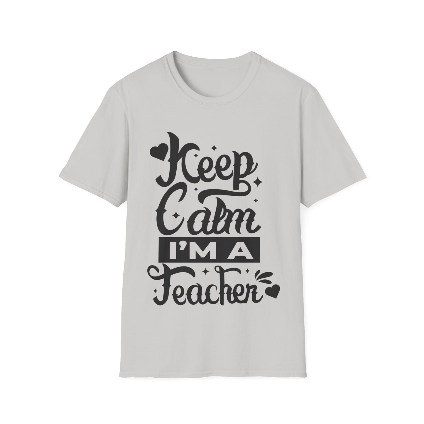 Keep Calm, I Am a Teacher" T-Shirt