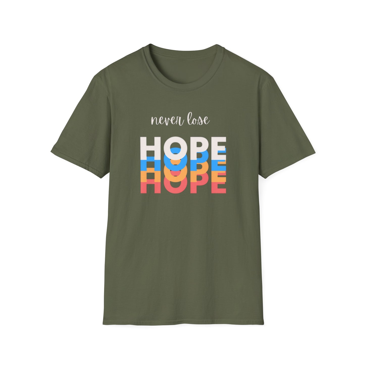 Never Lose Hope Inspirational Unisex Tee