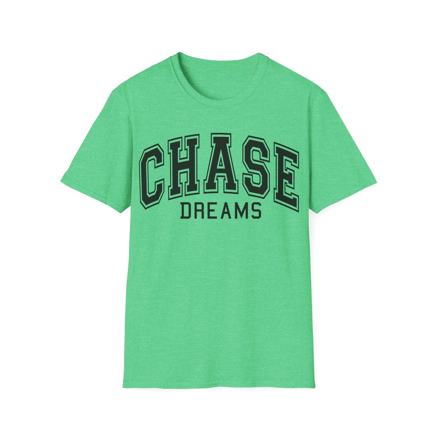 Chase Dreams T-Shirt — Motivational College-Style Graphic Tee