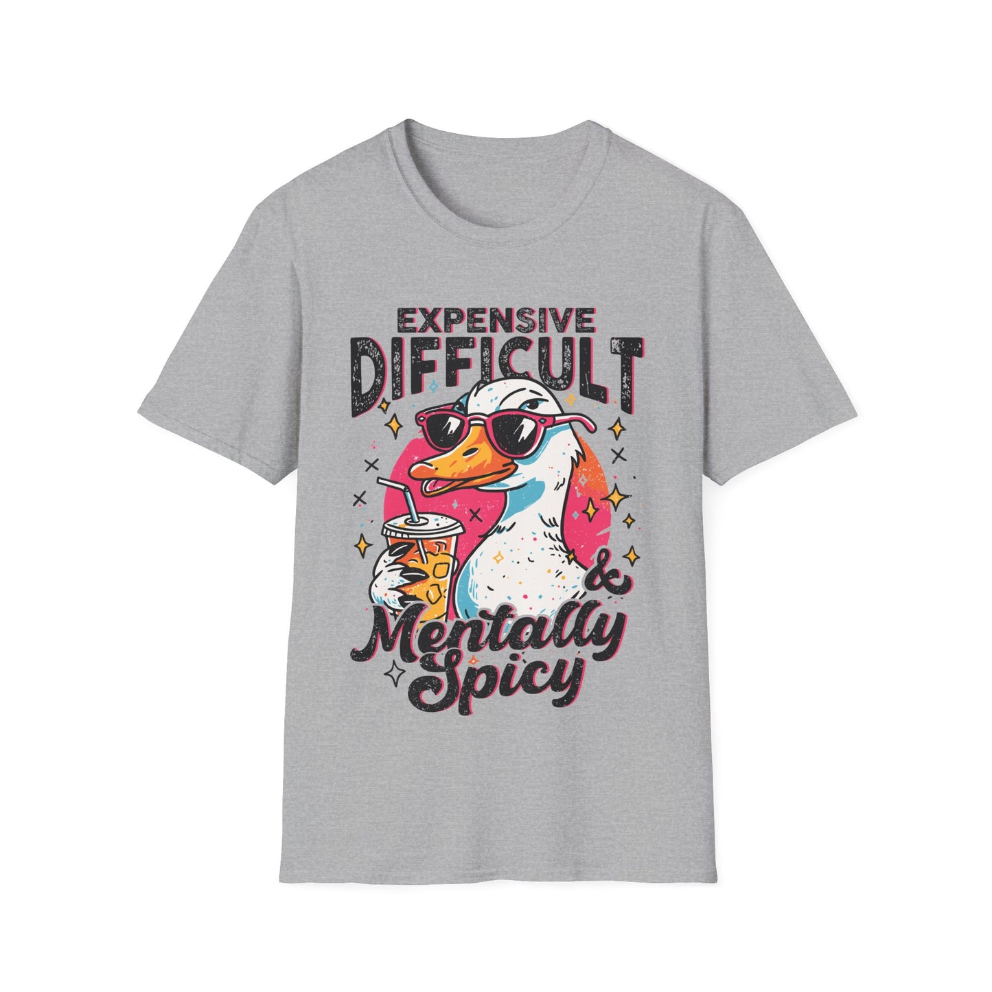 T-Shirt — "Expensive, Difficult & Mentally Spicy" Duck Graphic Tee