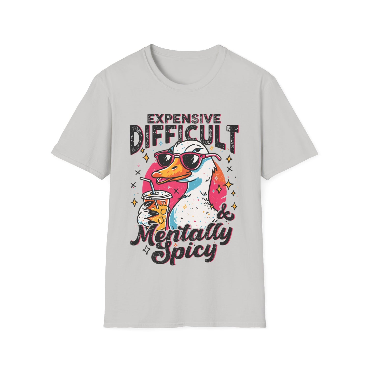 T-Shirt — "Expensive, Difficult & Mentally Spicy" Duck Graphic Tee