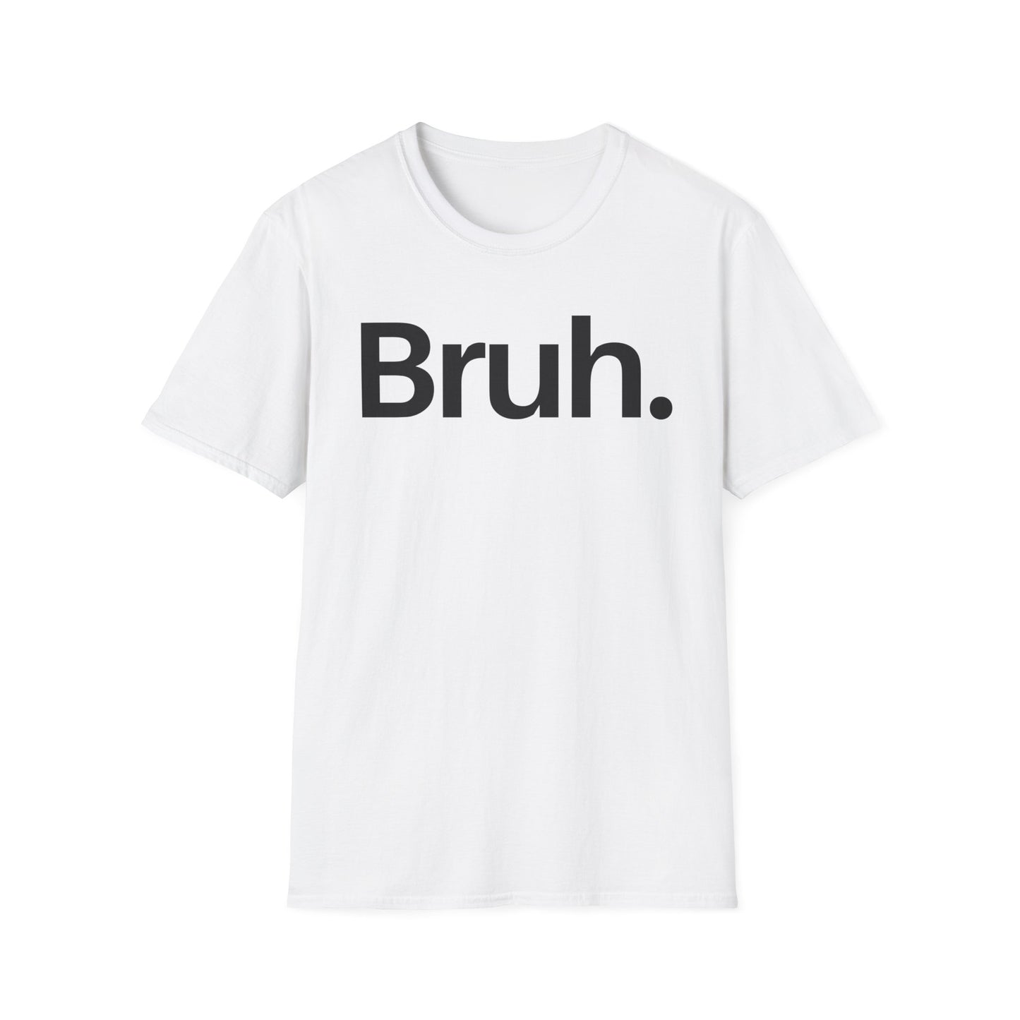 Bruh The Iconic Unisex Tee