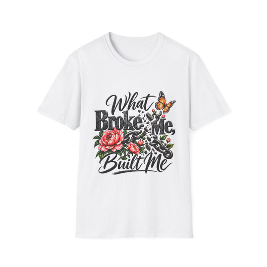 What Broke Me Built Me Floral Butterfly T-Shirt