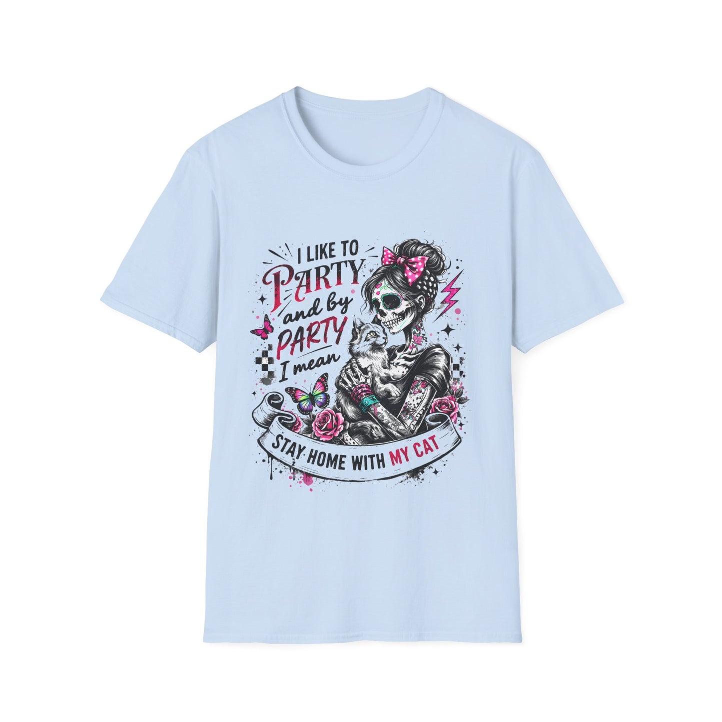 Cat Lover Skull Tee — "I Like to Party and by Party I Mean Stay Home With My Cat"
