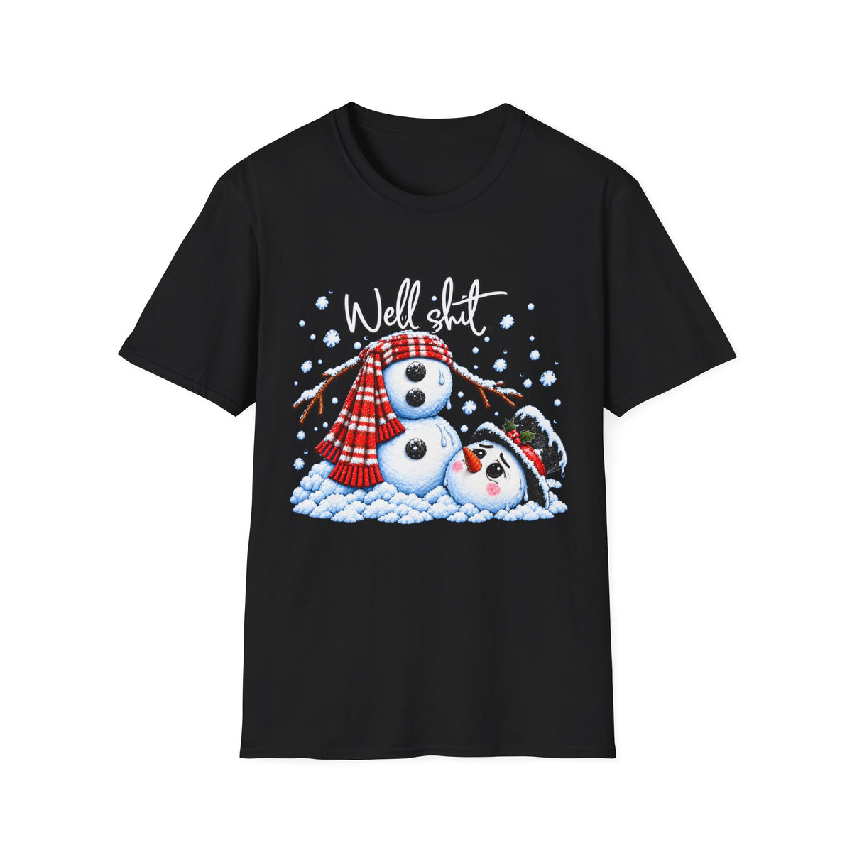 Well Sh*t Snowman T-Shirt — Funny Adult Holiday Winter Tee