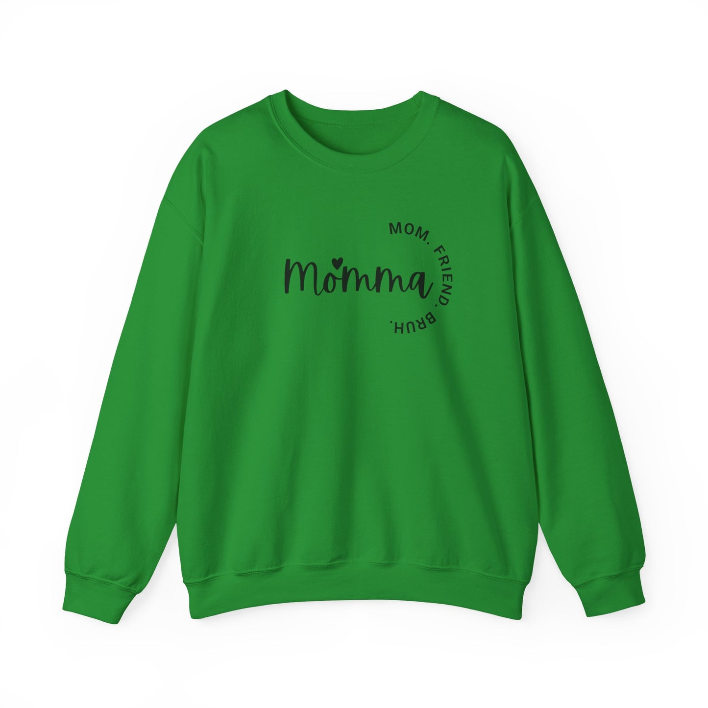 Momma Mom Friend Bruh Sweatshirt