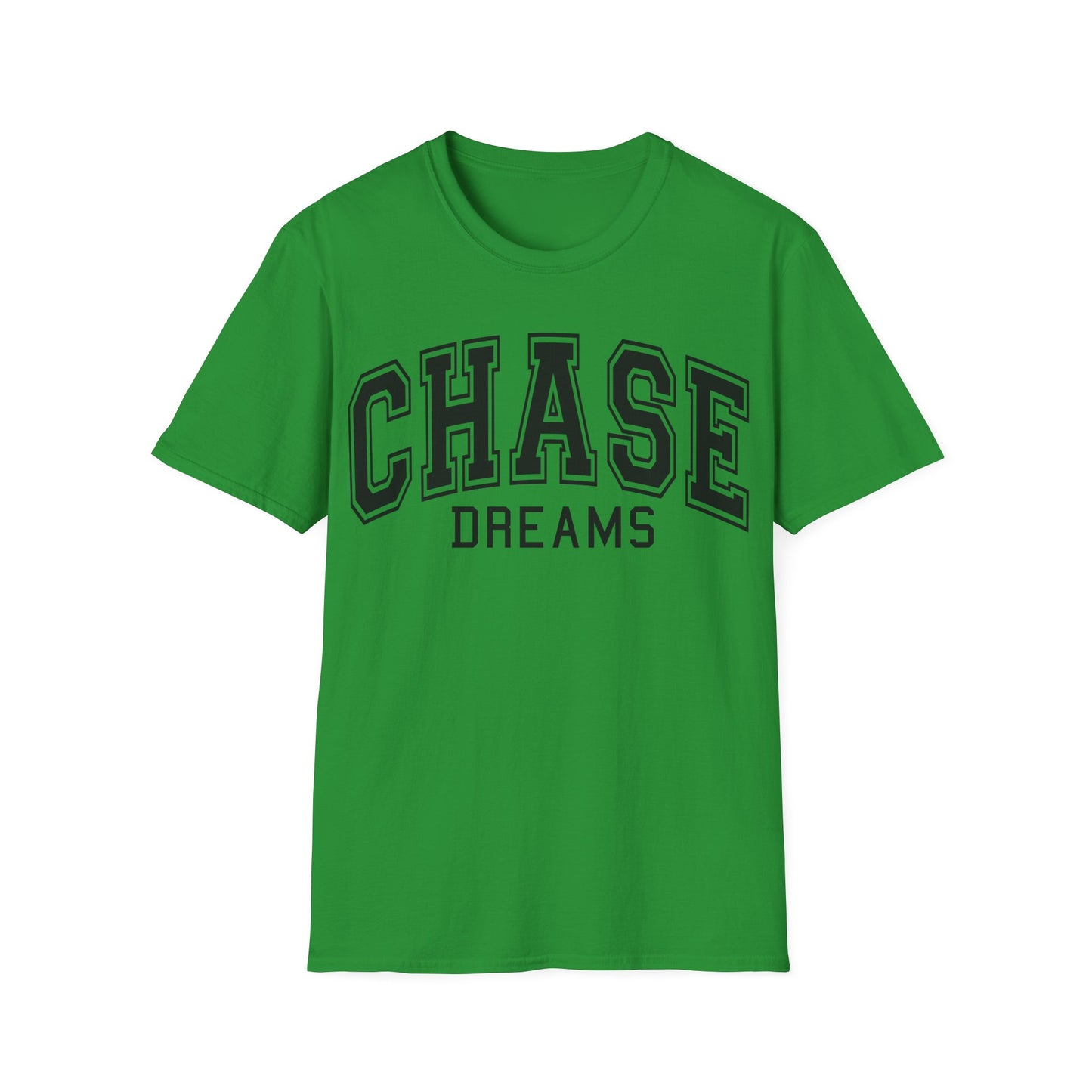 Chase Dreams T-Shirt — Motivational College-Style Graphic Tee
