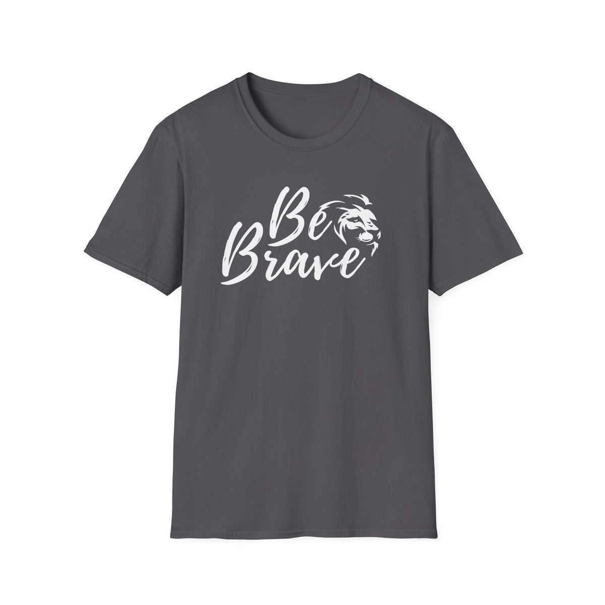 Be Brave Lion T-Shirt – Inspirational Courage Tee for Women & Men