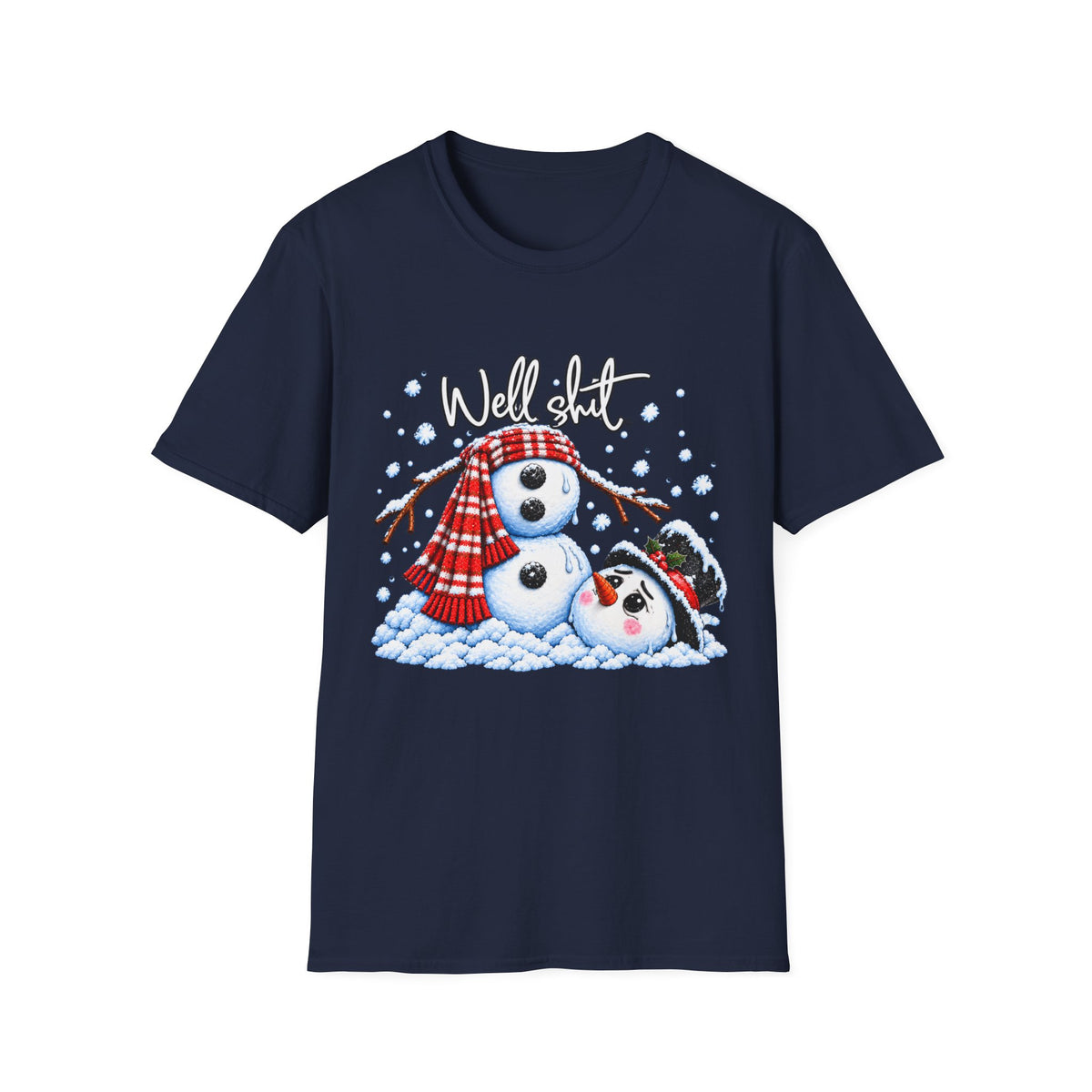 Well Sh*t Snowman T-Shirt — Funny Adult Holiday Winter Tee