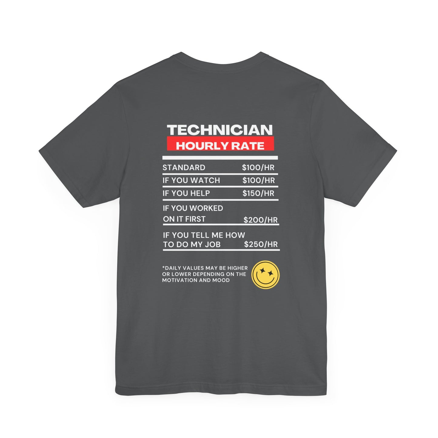 Funny Technician Hourly rate Back of Shirt