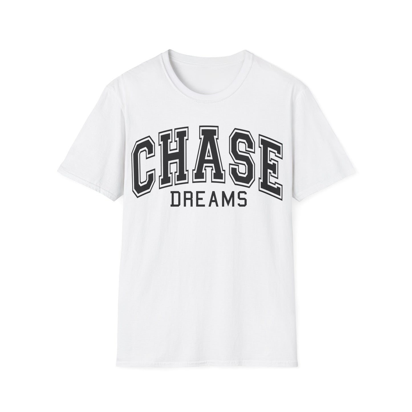 Chase Dreams T-Shirt — Motivational College-Style Graphic Tee