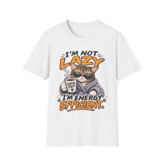 Cat "I'm Not Lazy I'm Energy Efficient" T-Shirt