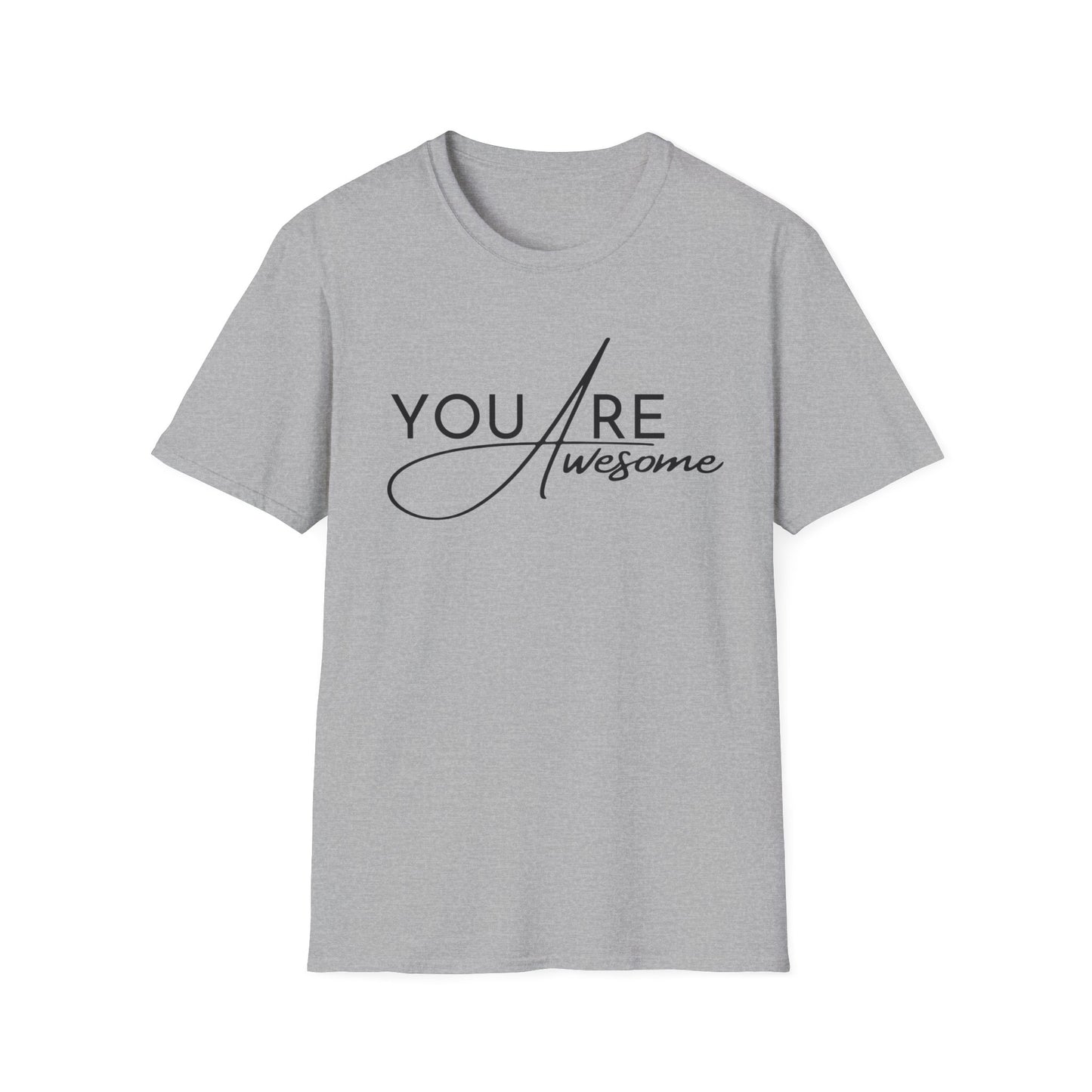 You are Awesome Unisex T-shirt