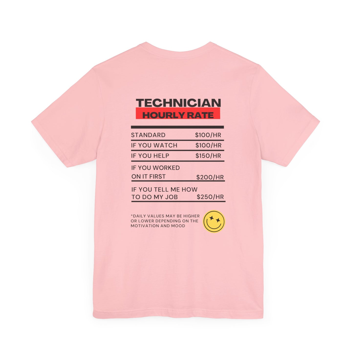 Funny Technician Hourly Rate Unisex Back of Shirt