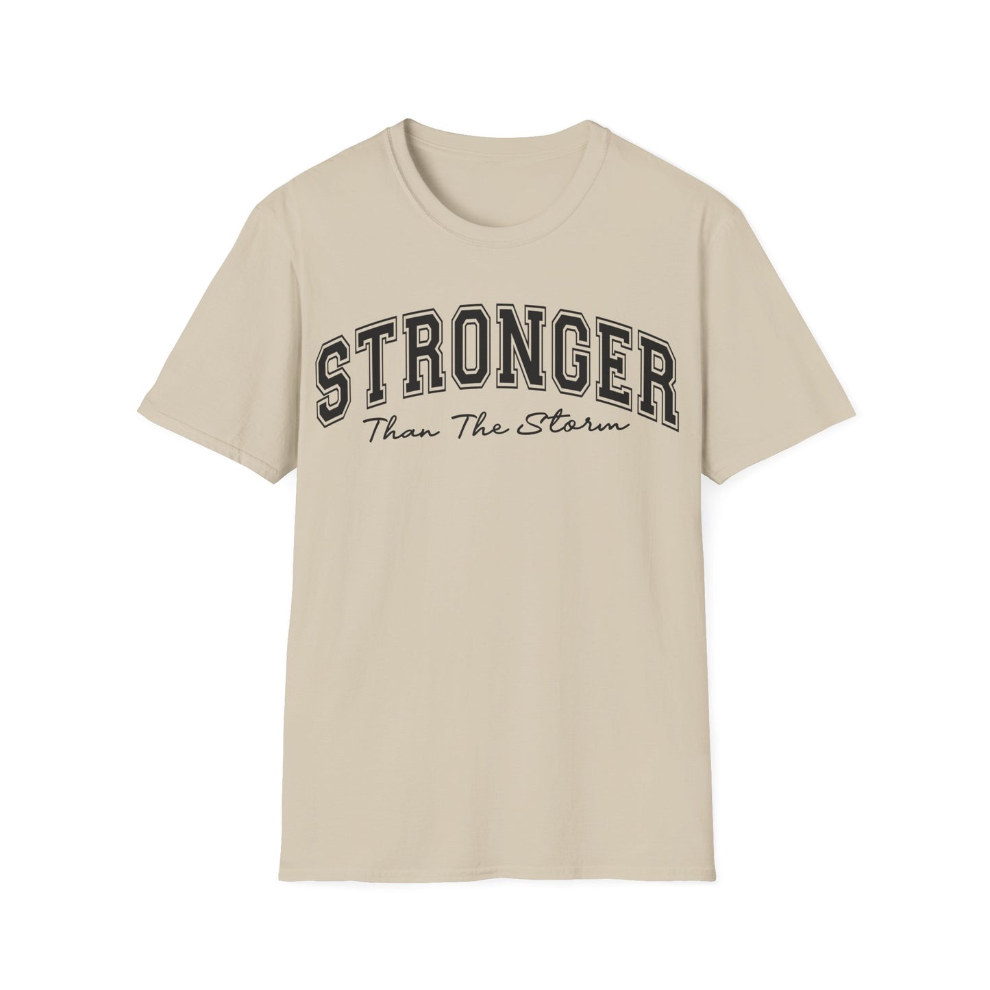 Stronger Than The Storm T-Shirt