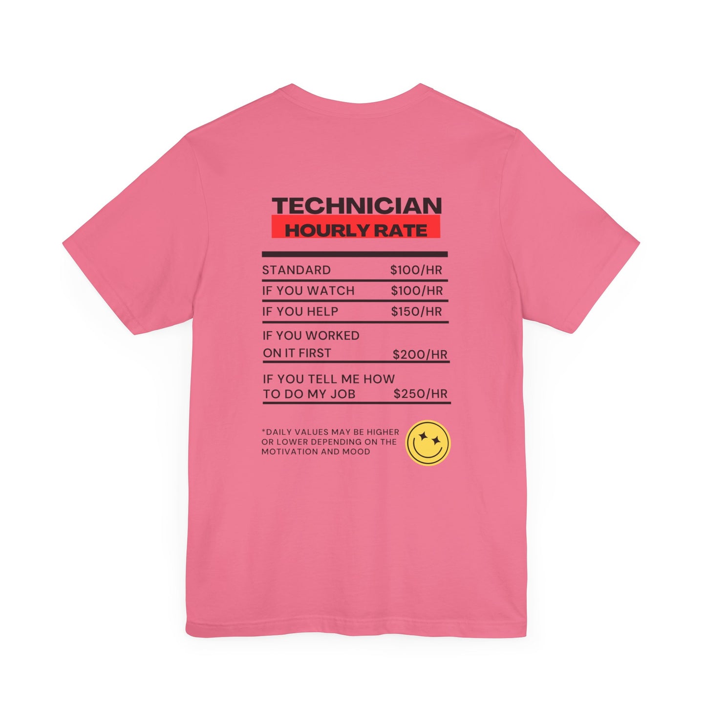 Funny Technician Hourly Rate Unisex Back of Shirt