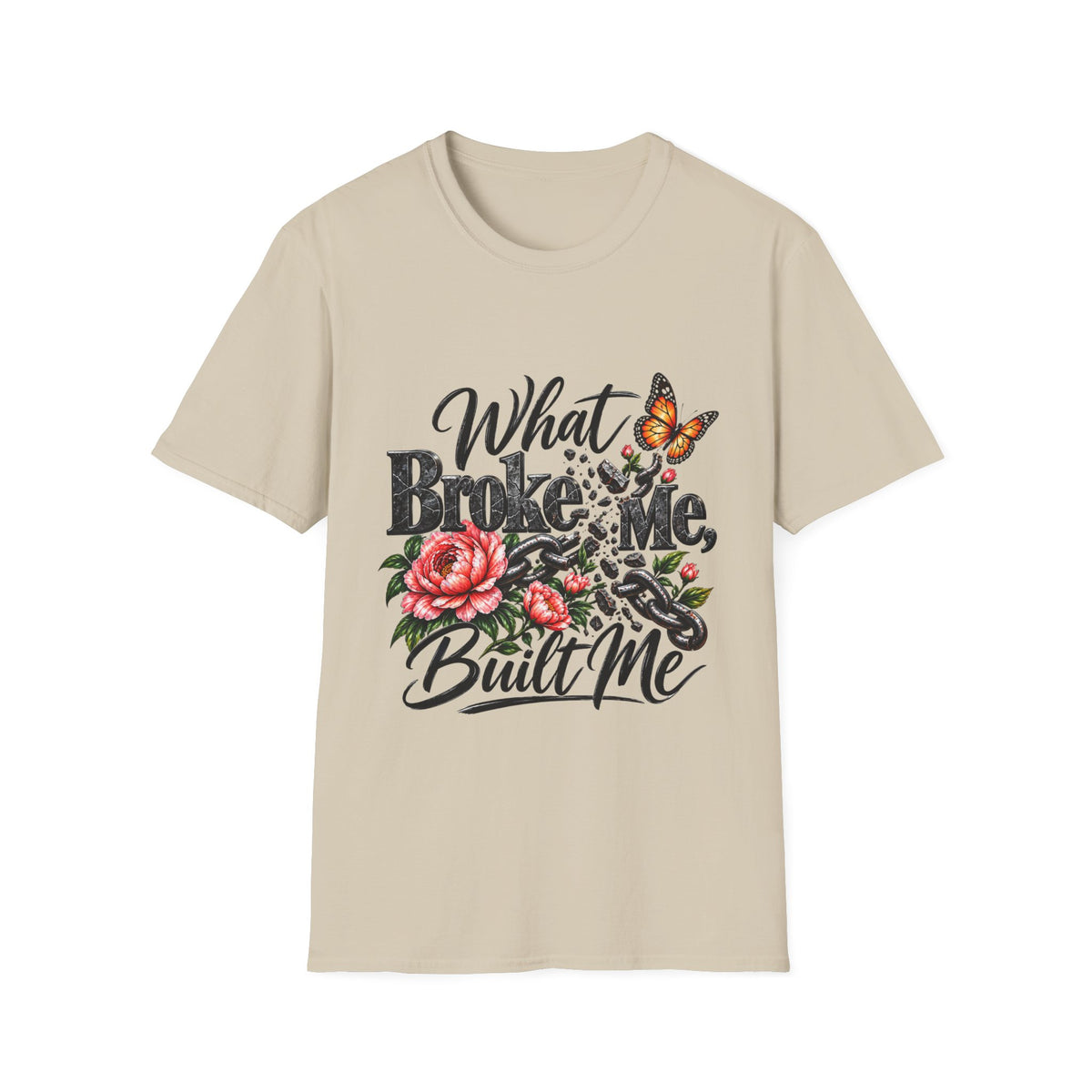 What Broke Me Built Me Floral Butterfly T-Shirt