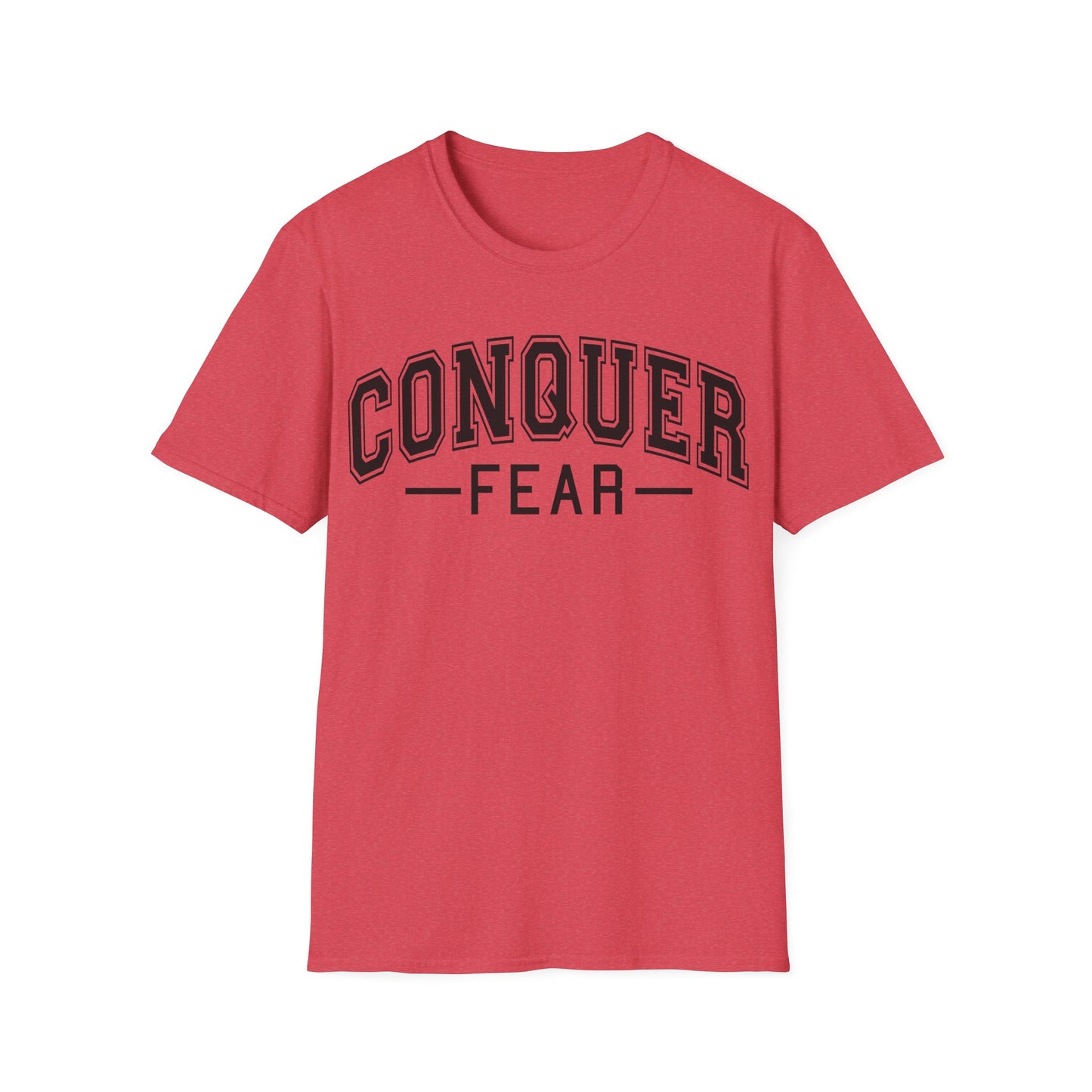 Conquer Fear T-Shirt — Motivational Graphic Tee for Courage & Confidence