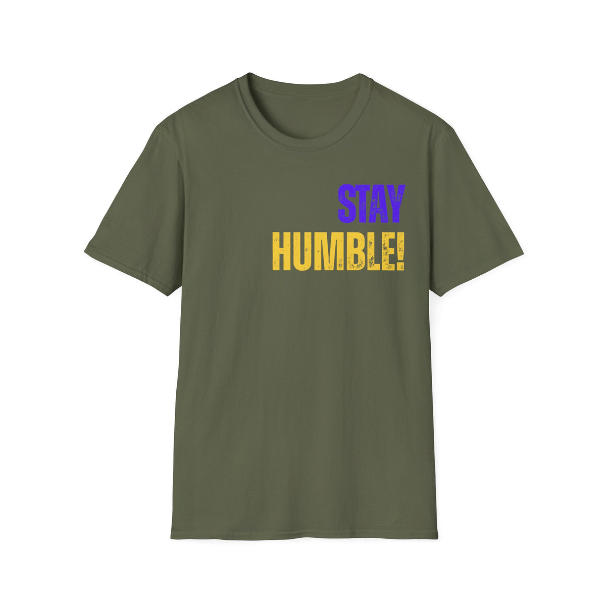 Stay Humble Tee — Inspirational Graphic T-Shirt