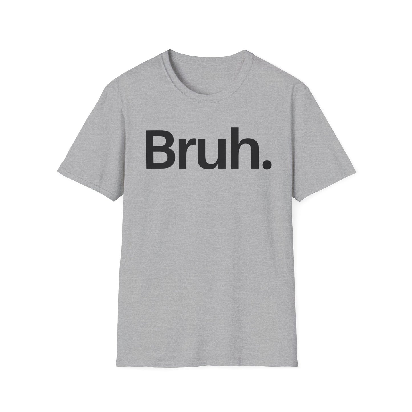 Bruh The Iconic Unisex Tee