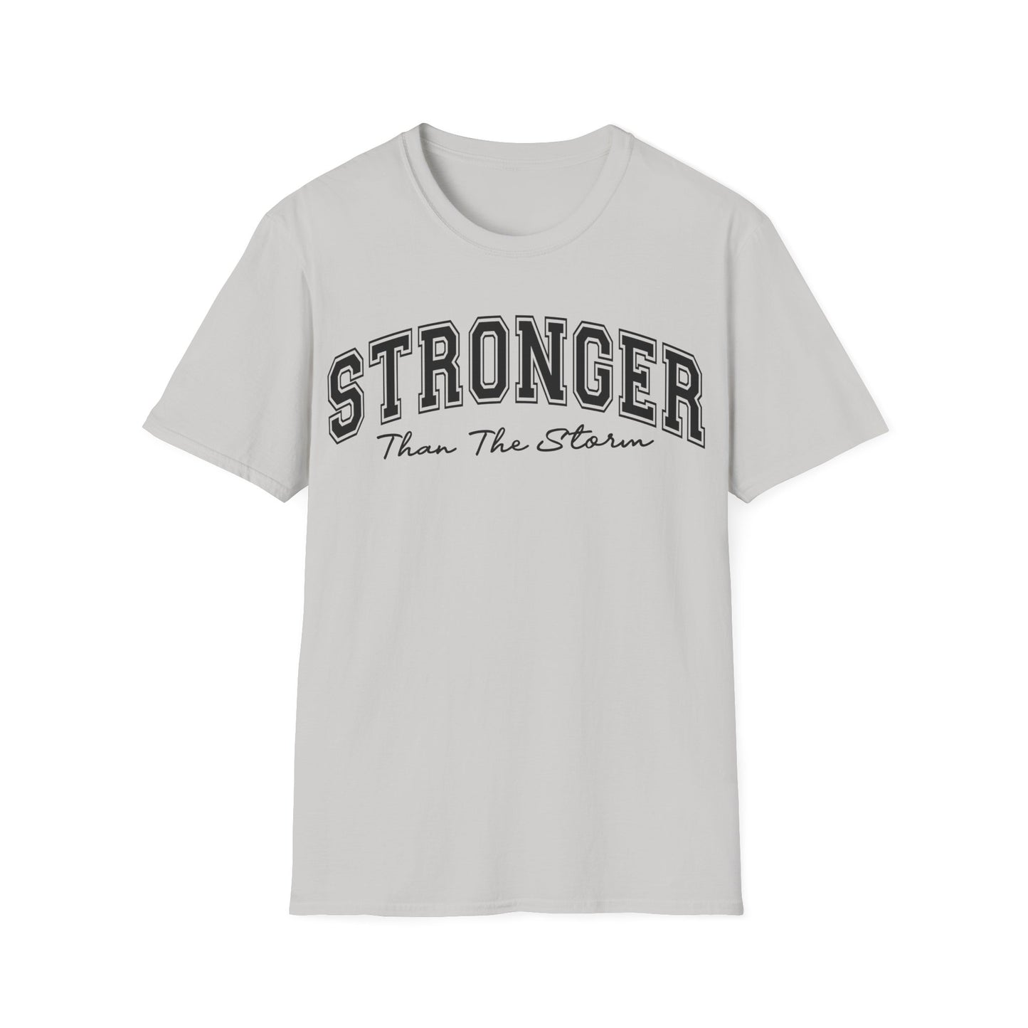 Stronger Than The Storm T-Shirt