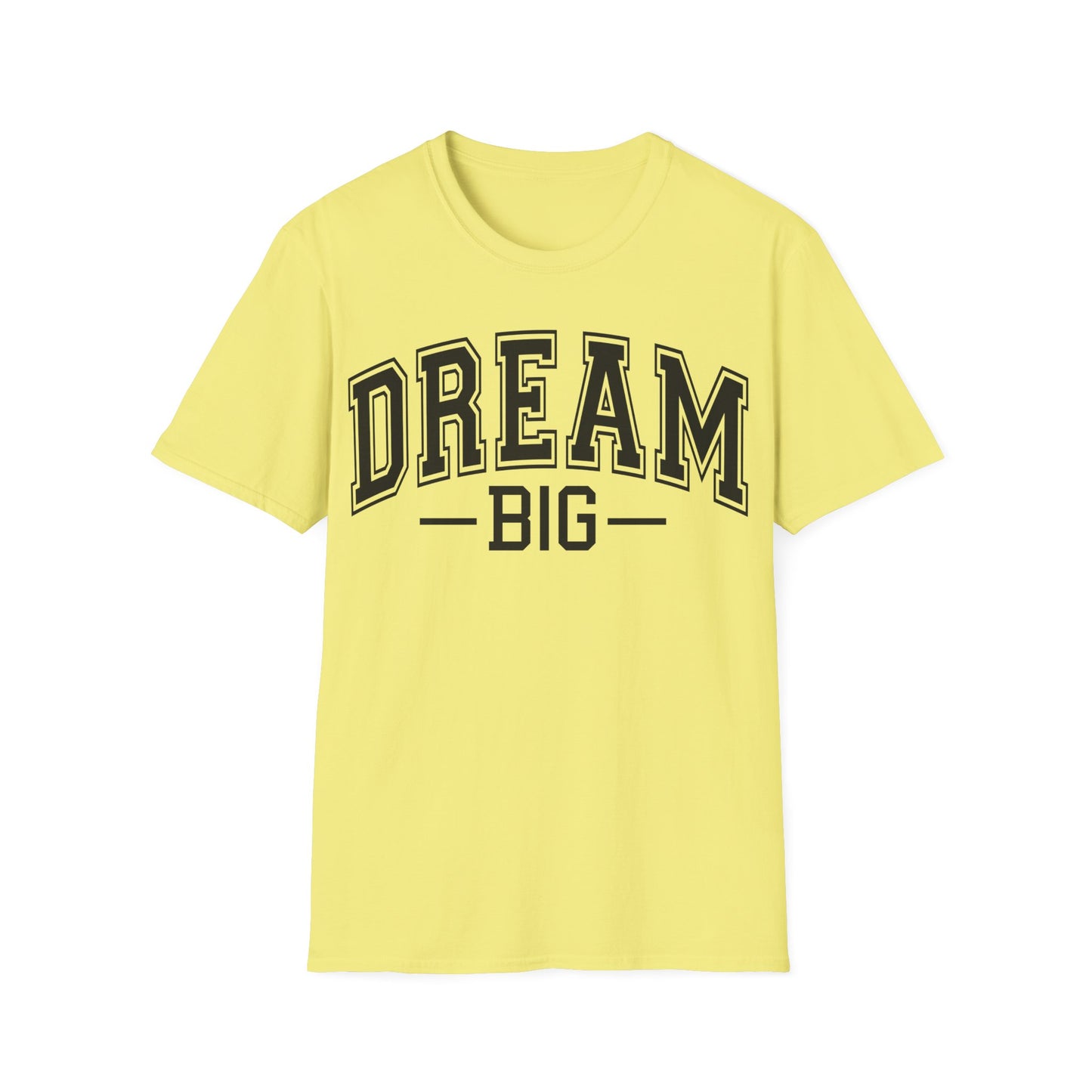 Dream Big T-Shirt – Inspirational Graphic Tee