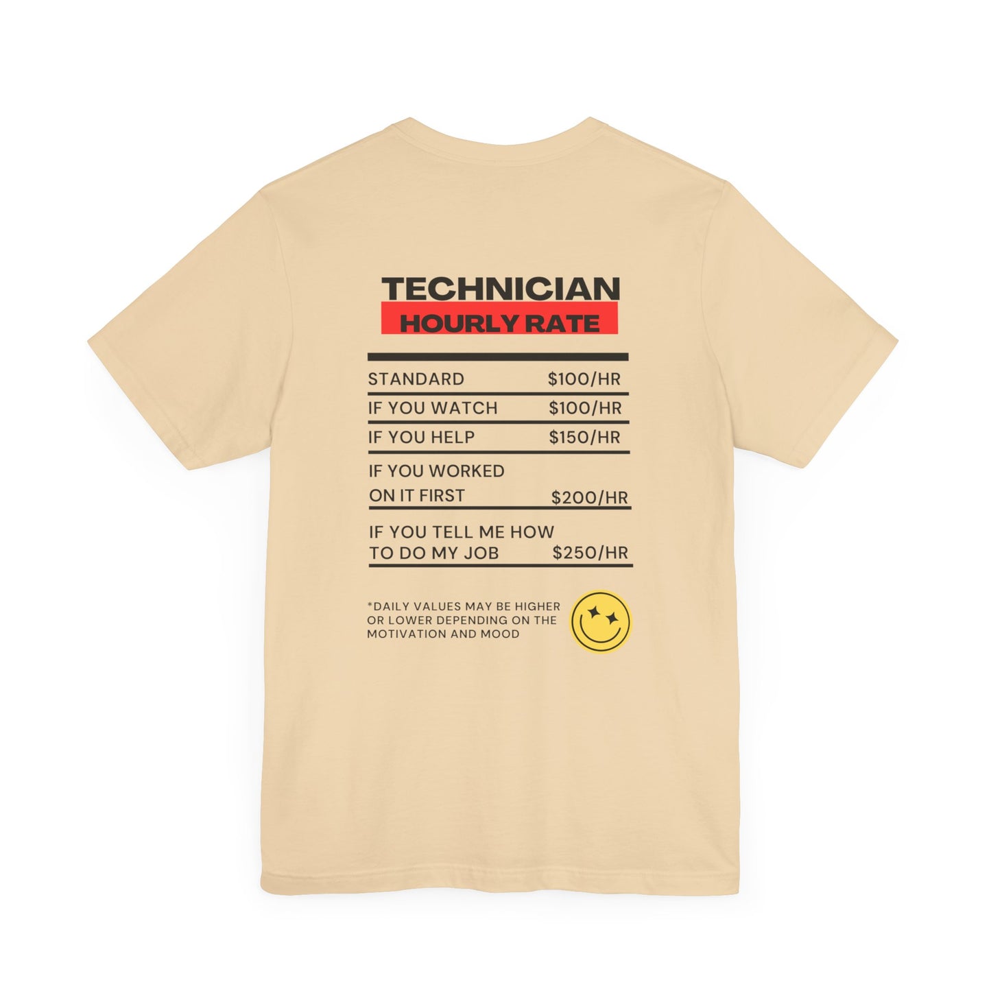 Funny Technician Hourly Rate Unisex Back of Shirt