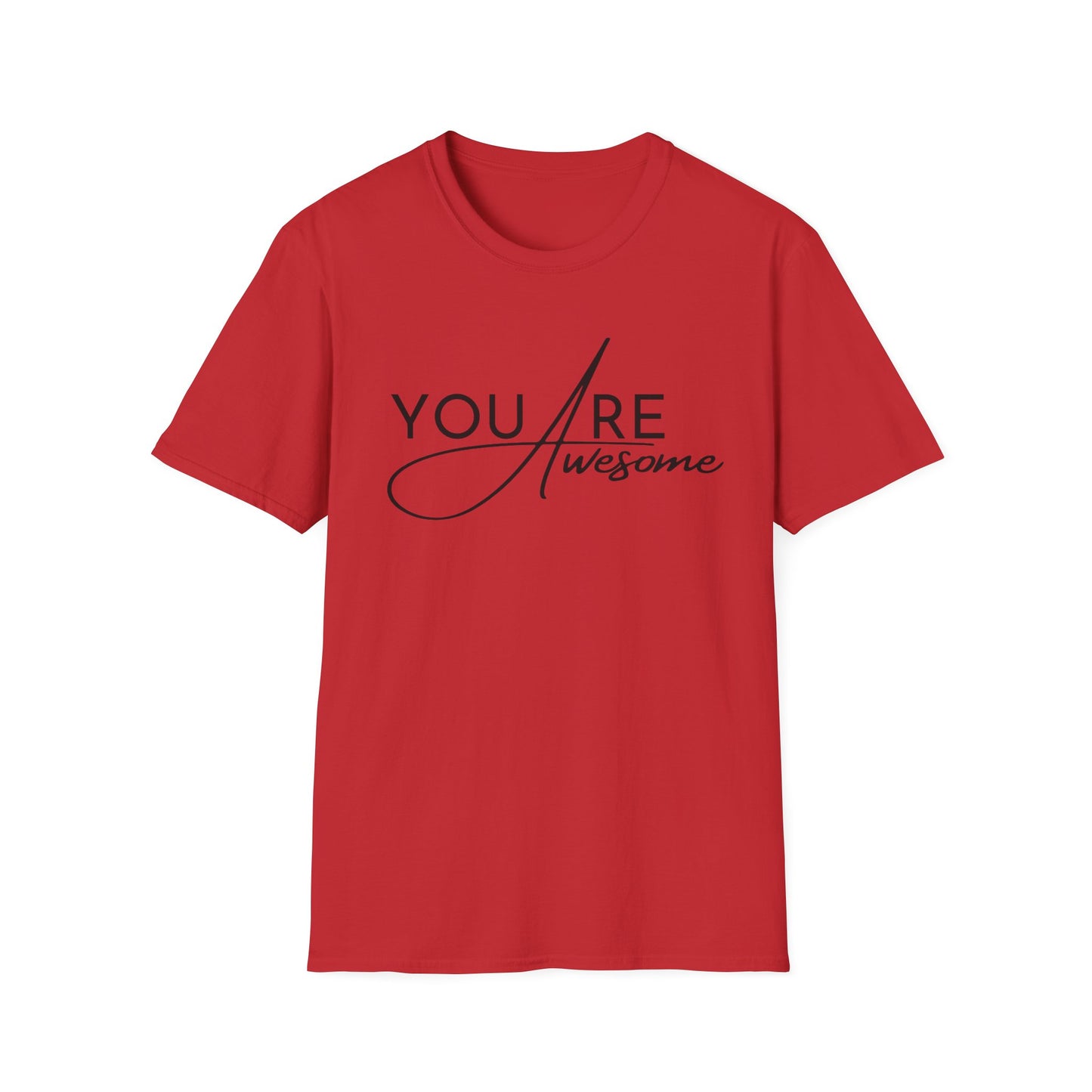 You are Awesome Unisex T-shirt