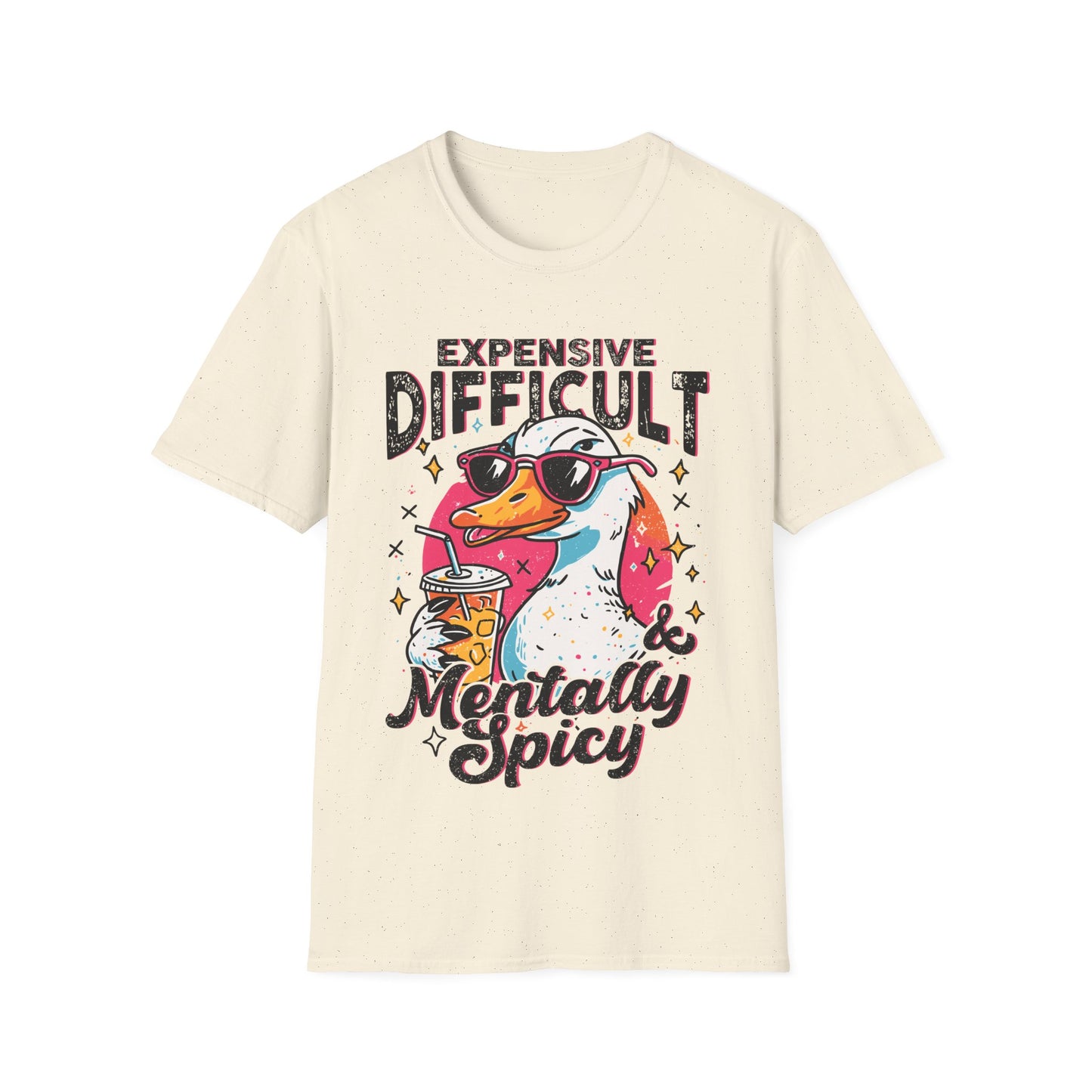T-Shirt — "Expensive, Difficult & Mentally Spicy" Duck Graphic Tee