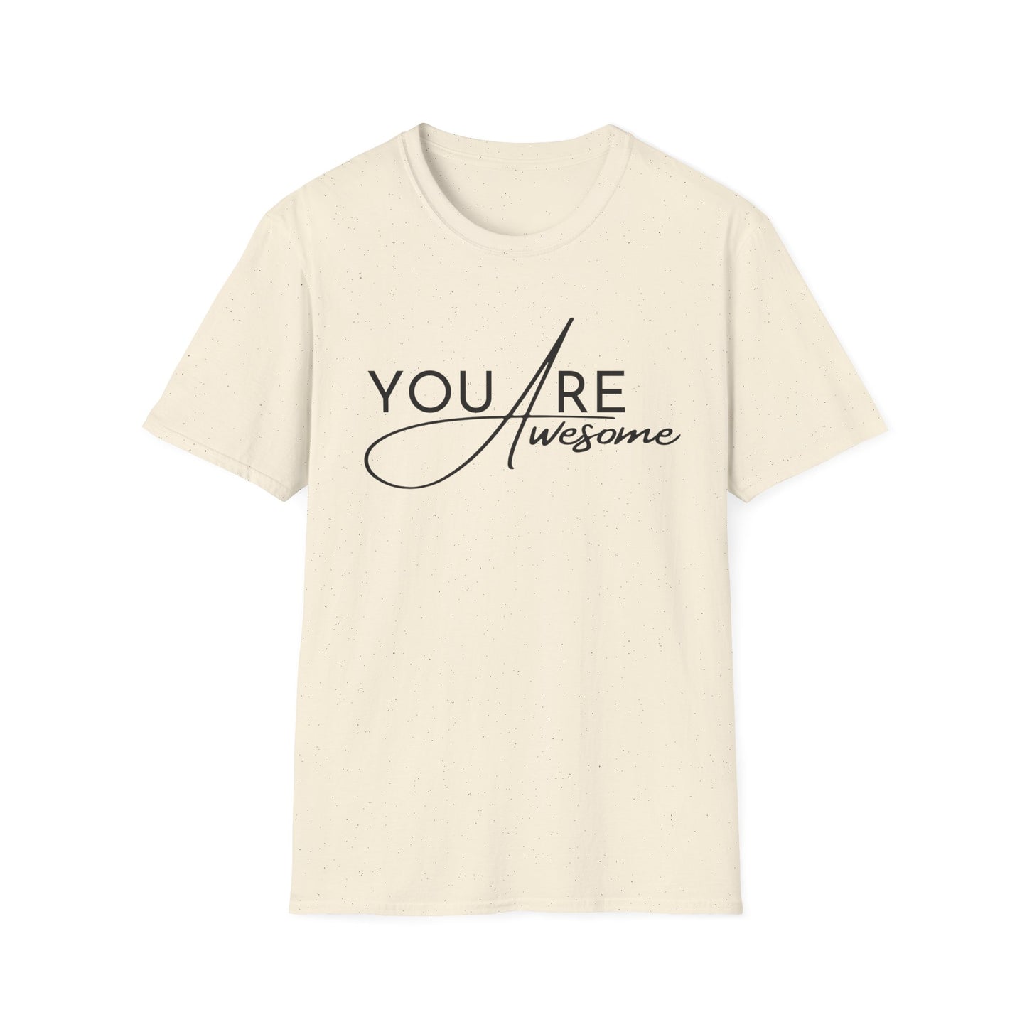 You are Awesome Unisex T-shirt