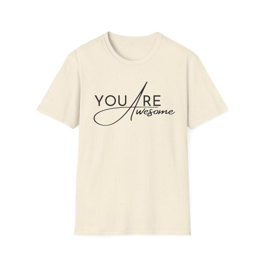 You are Awesome Unisex T-shirt