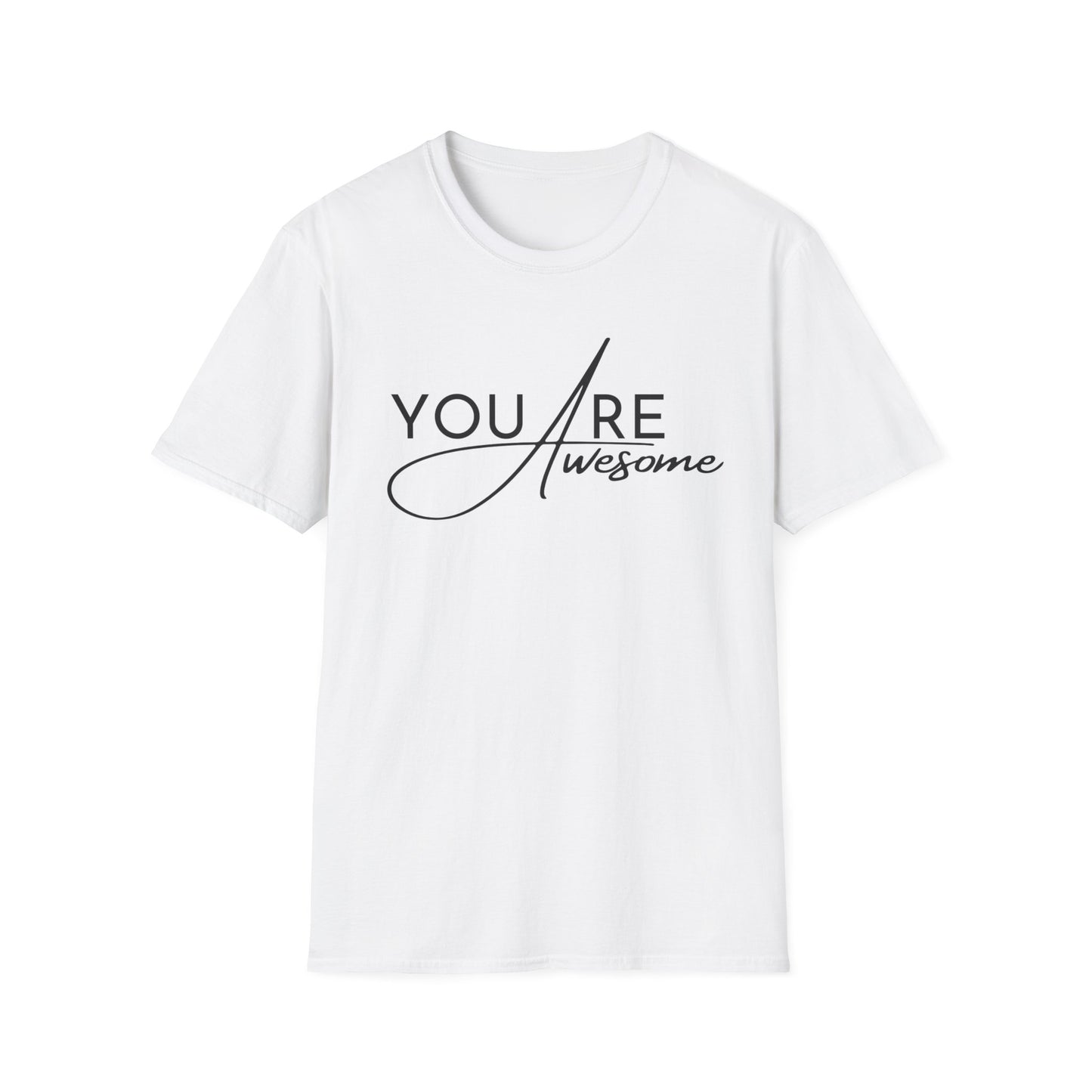 You are Awesome Unisex T-shirt