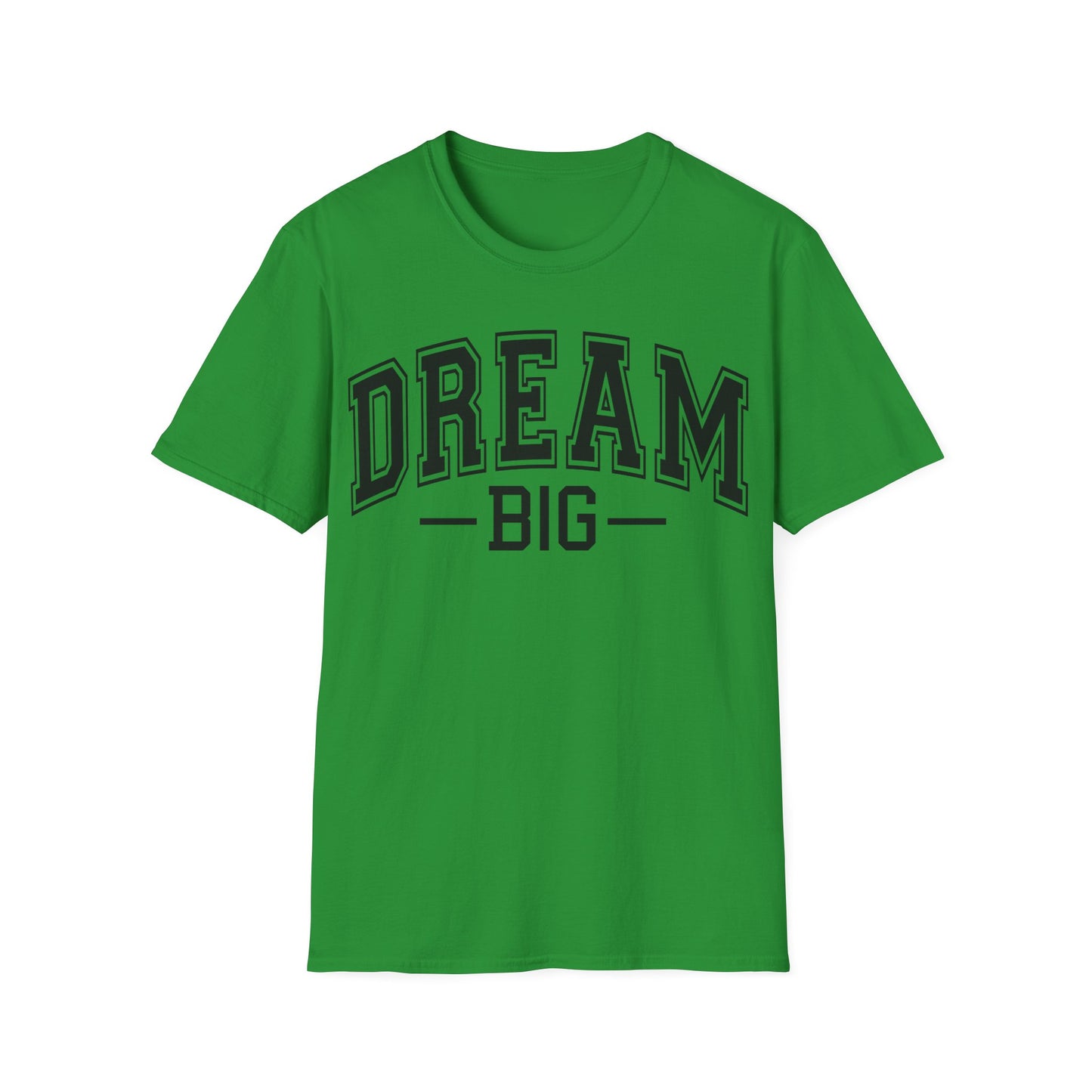 Dream Big T-Shirt – Inspirational Graphic Tee