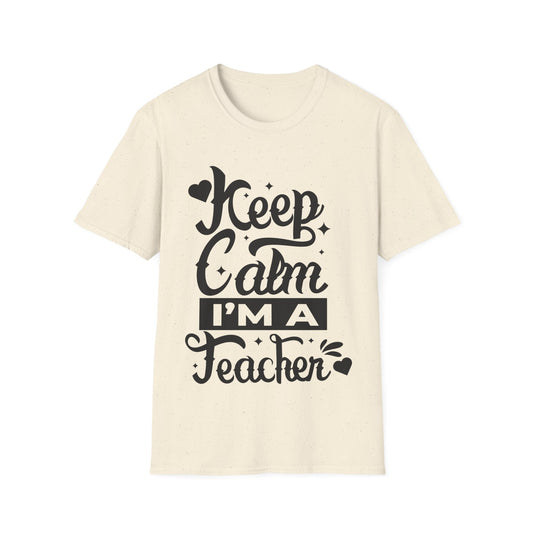 Keep Calm, I Am a Teacher" T-Shirt