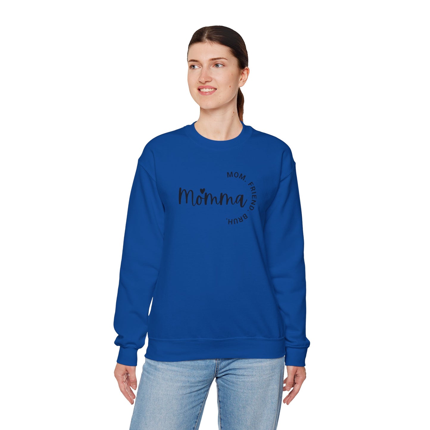 Momma Mom Friend Bruh Sweatshirt