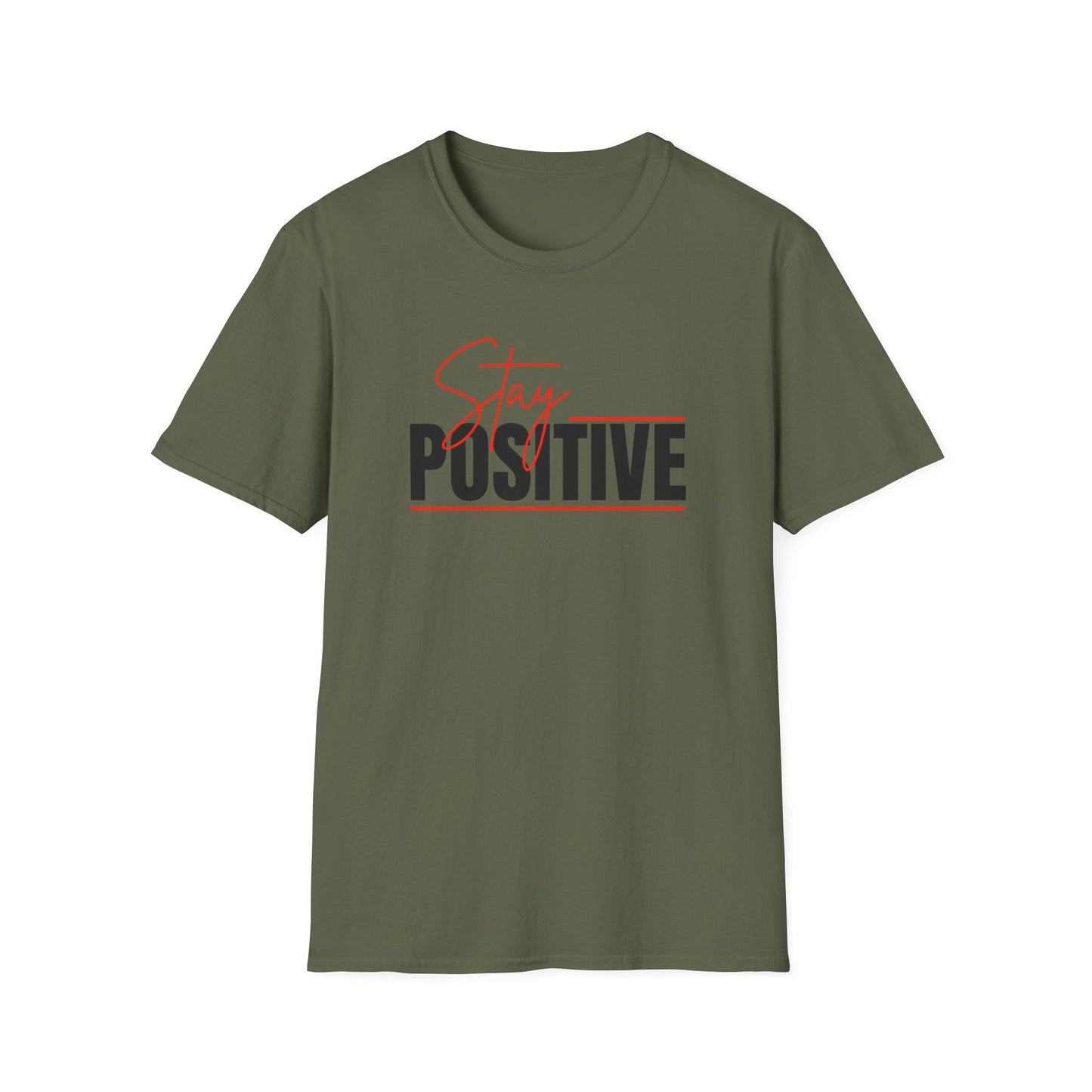 Stay Positive T-Shirt — Inspirational Motivational Tee